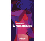 À nos désirs - Dans l'intimité des lesbiennes