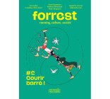 Forrest #2 : Courir barré !