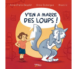 Y'en a marre des loups !