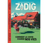 Zadig n°16 - Comment le Covid change nos vies