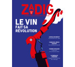 Zadig n°20 - Le vin fait sa révolution