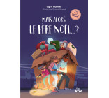 Mais alors, le père Noël… ?