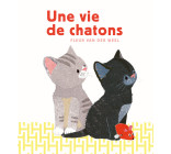 Une vie de chatons