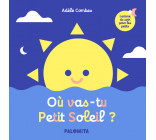 Où vas-tu petit soleil ?