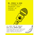 Me, myself & high - 15 personnalités racontent leur rapport