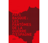 Pays basque : les fantômes de la guerre d’Espagne