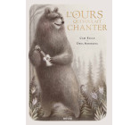 L'ours qui voulait chanter