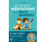 Mes premières méditations avec Petit Bambou