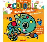 Je colorie sans déborder (2-4 ans) - Les couleurs - Avec gros contours en relief !