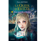 La quête d'Ewilan T1 : D'un monde à l'autre