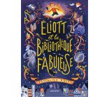 Éliott et la bibliothèque fabuleuse