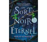 Un sort si noir et éternel