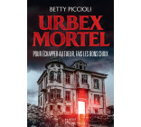 URBEX MORTEL