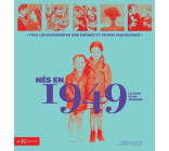 Nés en 1949 - Le livre de ma jeunesse