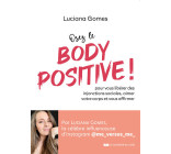 Osez le Body Positive ! Pour vous libérer des injonctions sociales et aimer votre corps