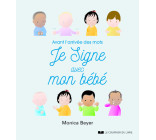 Je signe avec mon bébé - Avant l'arrivée des mots