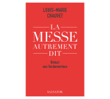 La messe autrement dit