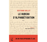 Le bureau d’alphabétisation - Un an pour apprendre à lire