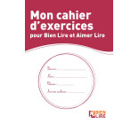 Mon cahier d'exercices pour bien lire et aimer lire