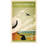 À rude épreuve (La saga des Cazalet II)