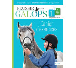 Réussir ses galops 1 à 4 : cahier d'exercices