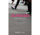 Jeunesses, d'une crise à l'autre