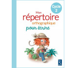 CLEO - Mon Répertoire orthographique Cycle 2 NE