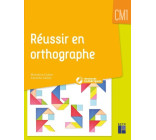 Réussir en orthographe CM1 + CD Rom