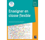 Enseigner en classe flexible cycles 2 et 3