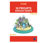 10 projets Espace temps Cycle 2 + DVD