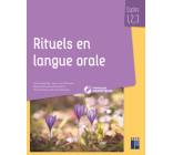 Rituels en langue orale Cycles 1, 2 , 3 + CD-Rom +Téléchargement