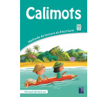 CALIMOTS - Manuel de lecture-Compréhension + mémo des mots