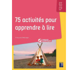 75 activités pour apprendre à lire GS/CP + CD-Rom + Téléchargement