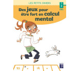 Des jeux pour être fort en calcul mental 7-9 ans