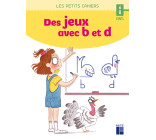 Des jeux avec b et d - 6-8 ans