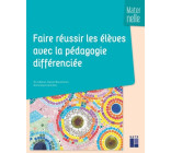 Faire réussir les élèves avec la pédagogie différenciée en maternelle