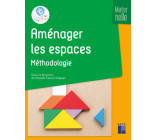 Aménager les espaces - Méthodologie - Maternelle