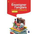 Enseigner l'anglais à partir d'albums CE1-CE2 + CD-Rom + téléchargement