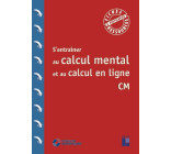 S'entrainer au calcul mental et au calcul en ligne CM + Téléchargement