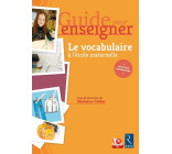 Le vocabulaire à l'école maternelle + CD - Guide pour enseigner + téléchargement