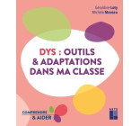 DYS : Outils et adaptations dans ma classe Cycles2 et 3