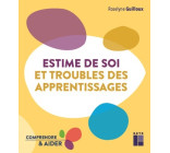 Estime de soi et troubles des apprentissages Cycles 2 et 3