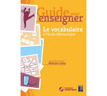 Le vocabulaire à l'école primaire + CD + téléchargement