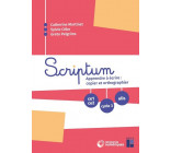 Scriptum : Apprendre à écrire : copier et orthographier CE1-CE2, cycle 3 et Ulis+ CD+Téléchargement