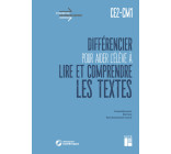 Différencier pour aider l'élève à lire et à comprendre les textes CE2-CM1 + téléchargement