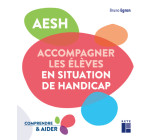 AESH - Accompagner les élèves en situation de handicap