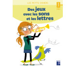 Des jeux avec les sons et les lettres - 5-7 ans