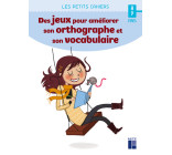 Des jeux pour améliorer son orthographe et son vocabulaire - 8-9 ans