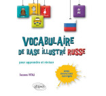 Le vocabulaire russe de base illustré • Apprendre et réviser • [A1-A2]