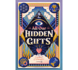 All our Hidden Gifts